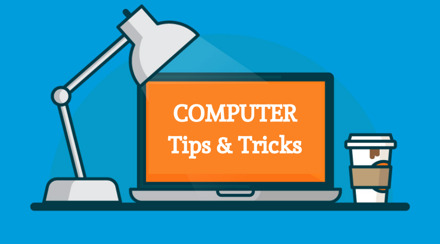 Computer Tips and Tricks