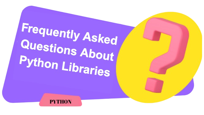frequently asked questions about python libraries