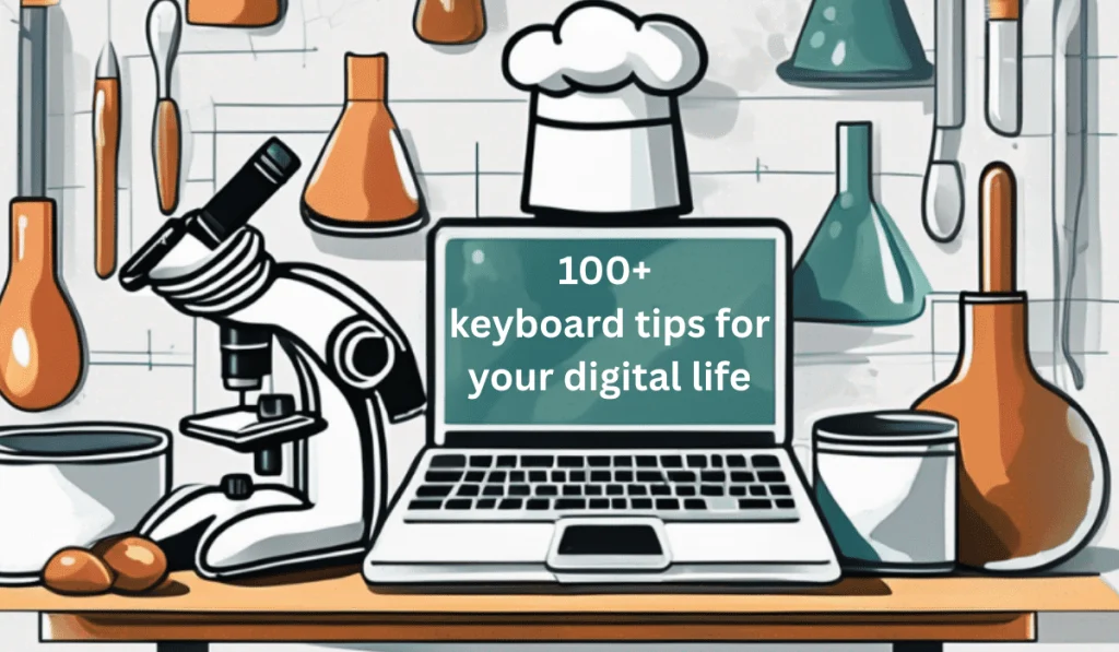 The Ultimate Keyboard Shortcut Guide: 100+ Keys to Master Your Digital Life